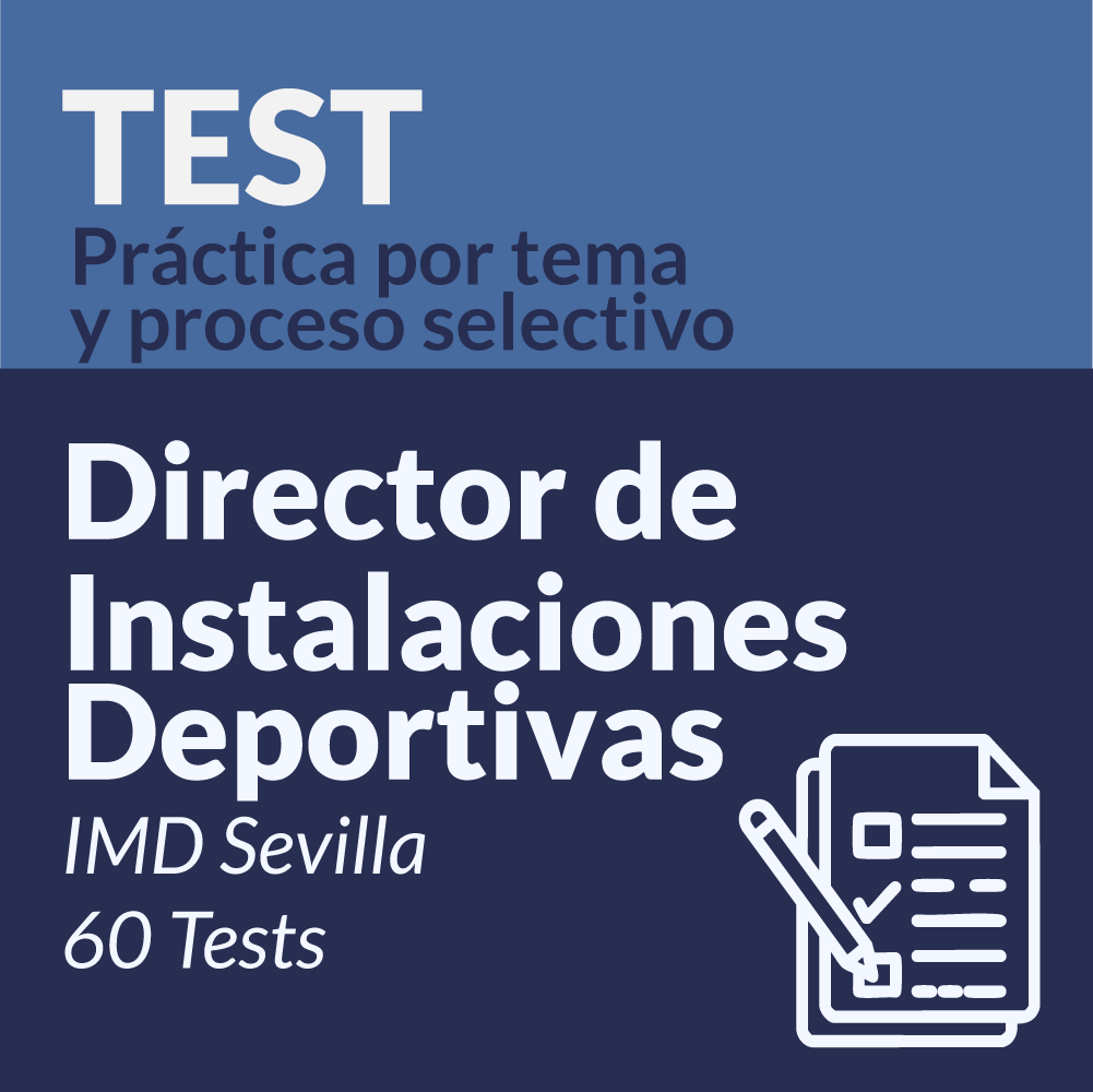 Test Director de Instalaciones Deportivas, Instituto Municipal de Deportes de Sevilla