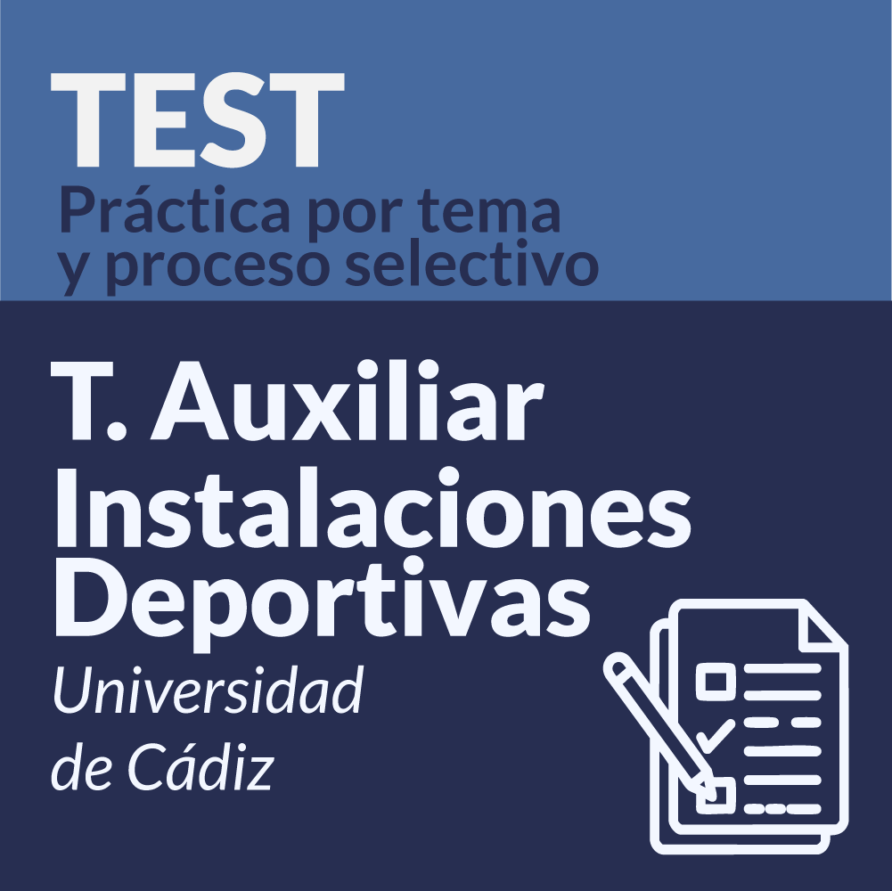 Test Técnico Auxiliar de Instalaciones Deportivas, Universidad de Cádiz